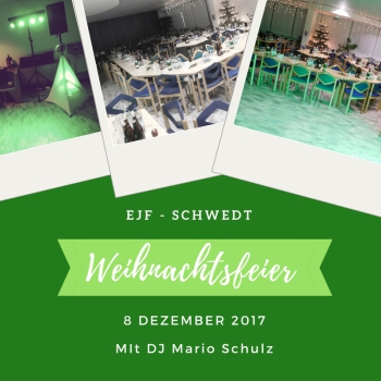 Weihnachtsfeier EJF Schwedtoder mit DJ Mario Schulz DJ Blog